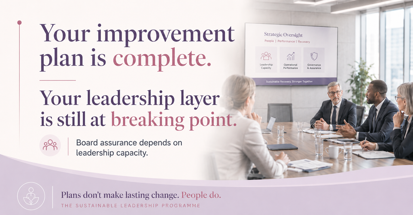 A boardroom where the improvement plan is complete but the leadership layer is still under strain